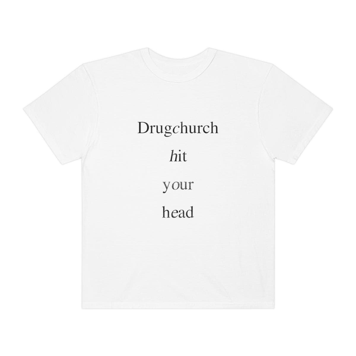 Hit Your Head Shirt - NO SLEEP RECORDS - Drug Church