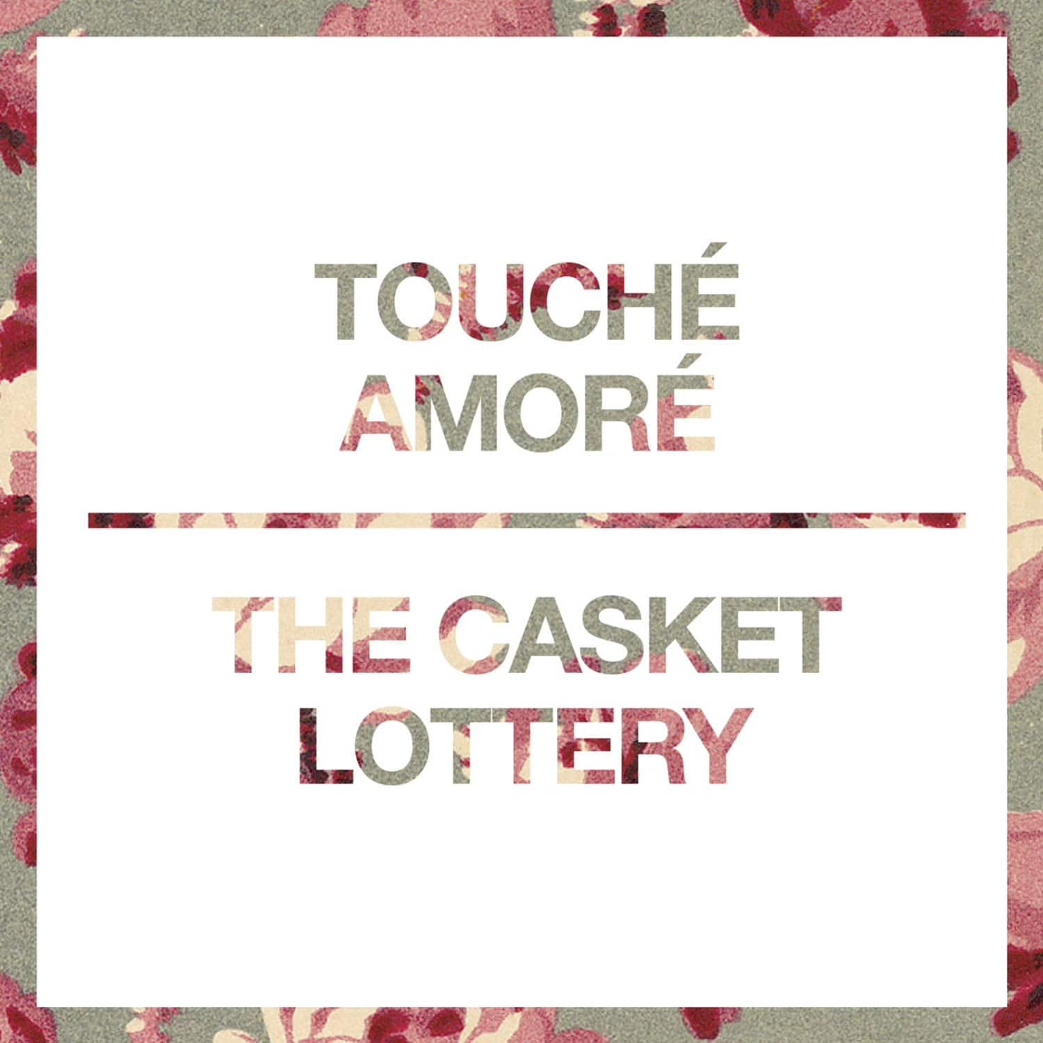 Split - NO SLEEP RECORDS - Touche Amore / The Casket Lottery