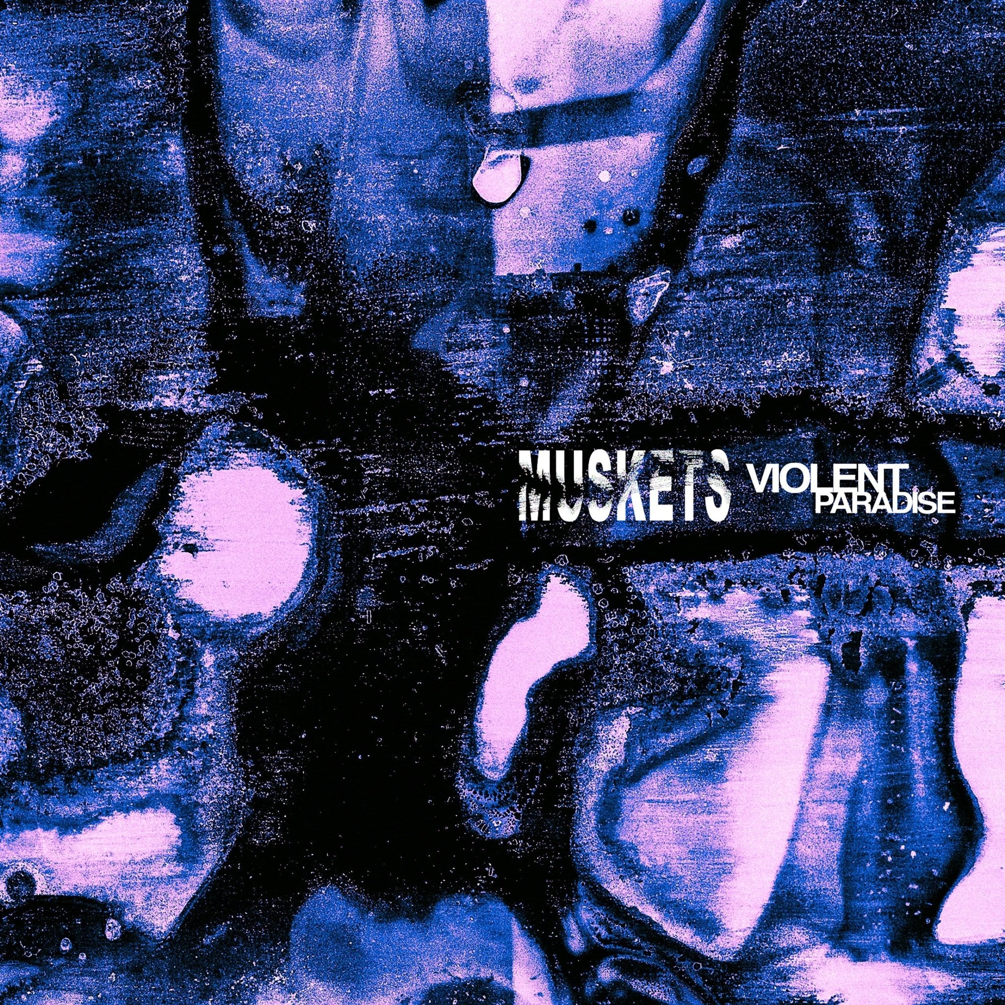 Violent Paradise - NO SLEEP RECORDS - Muskets