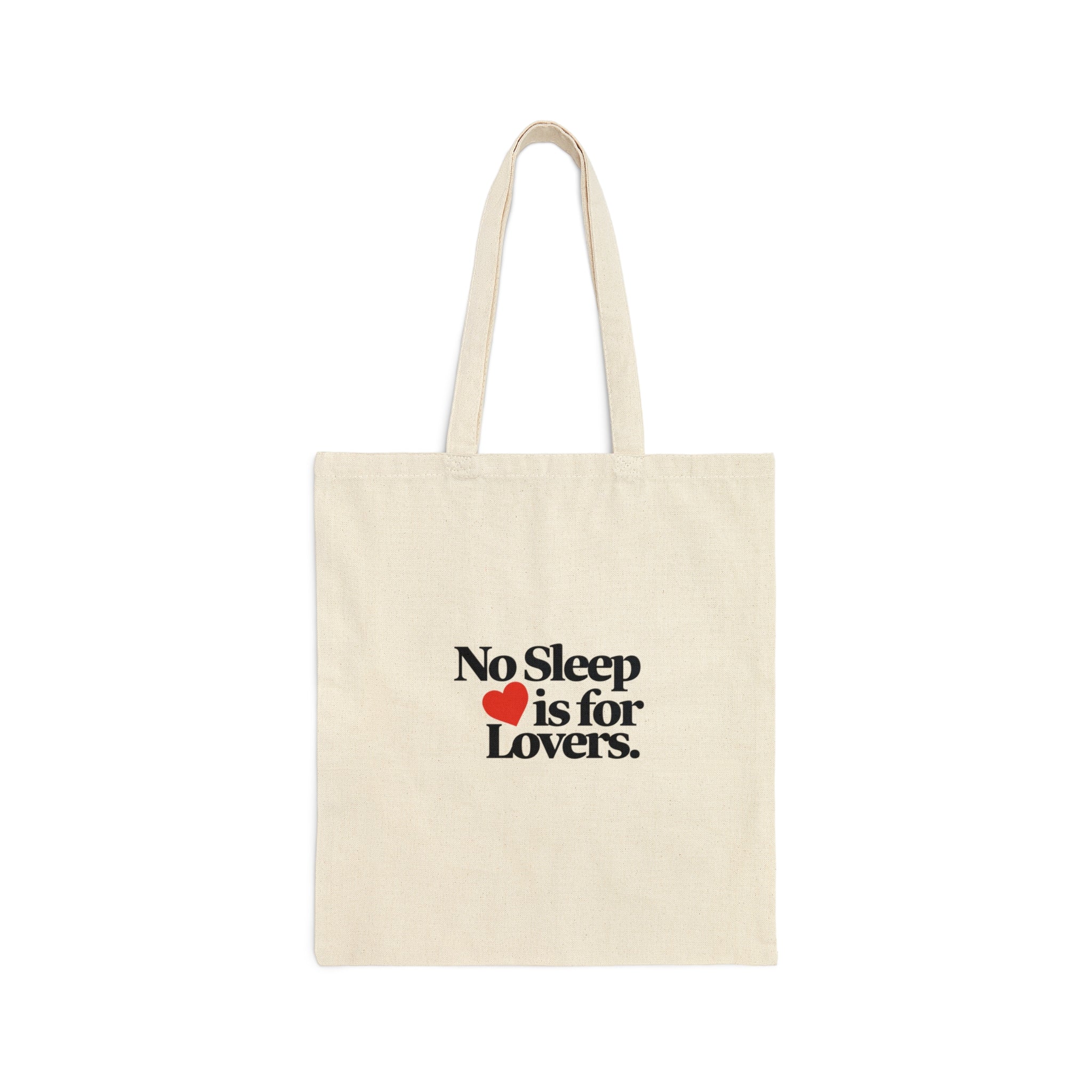 No Sleep Is For Lovers Tote Bag