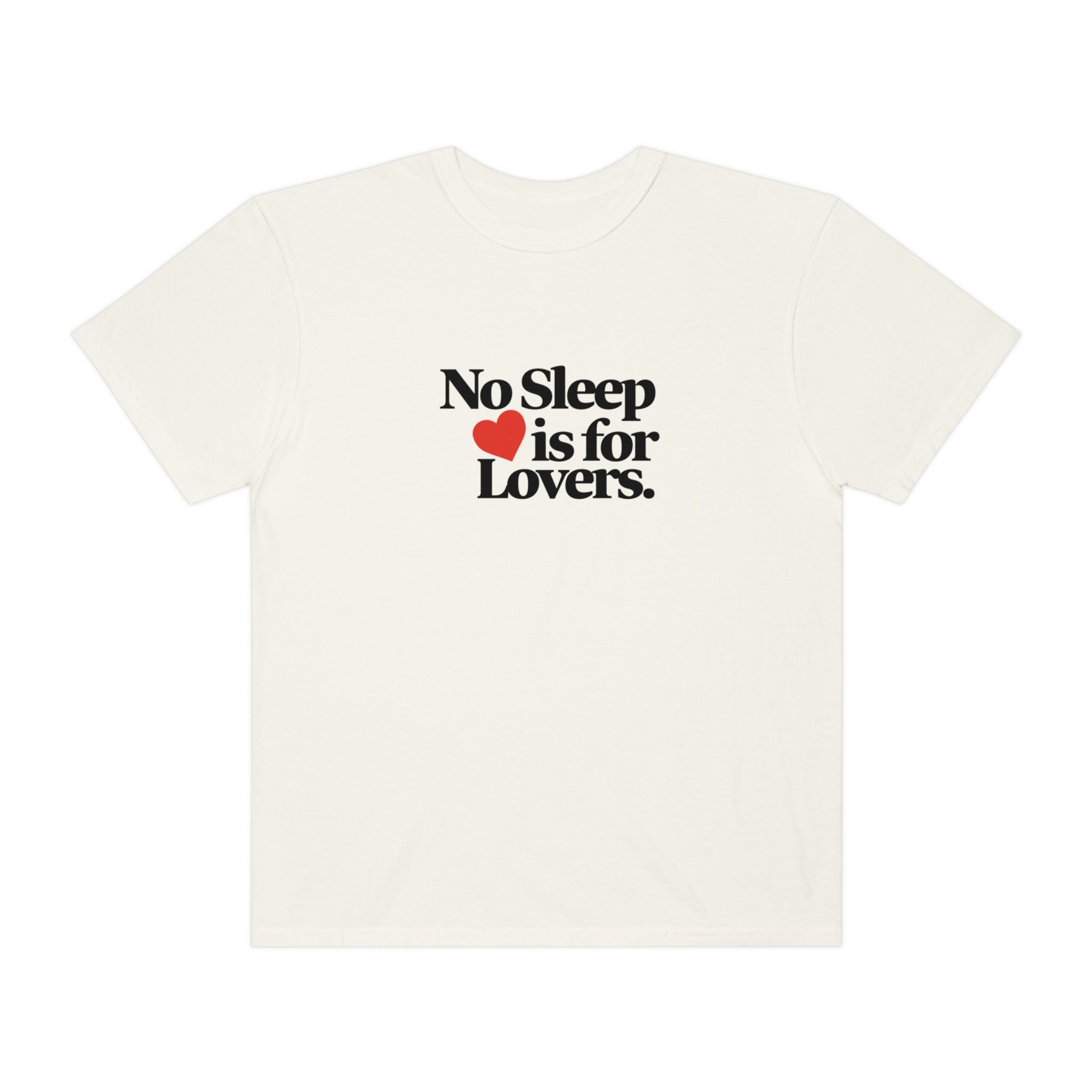 No Sleep is for Lovers Shirt - NO SLEEP RECORDS - NO SLEEP RECORDS